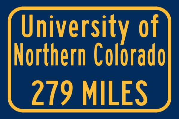 University of Northern Colorado / Custom College Highway Distance Sign/University of Northern Colorado/University of Northern Colorado Bears - Image 3