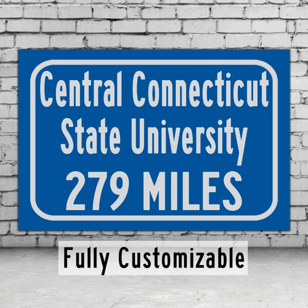 Central Connecticut State University / Custom College Highway Distance Sign / Central Connecticut State Blue Devils / New Britain CT