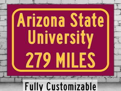 Arizona State University / Custom College Highway Distance Sign / Arizona State Sun Devils / Tempe Arizona