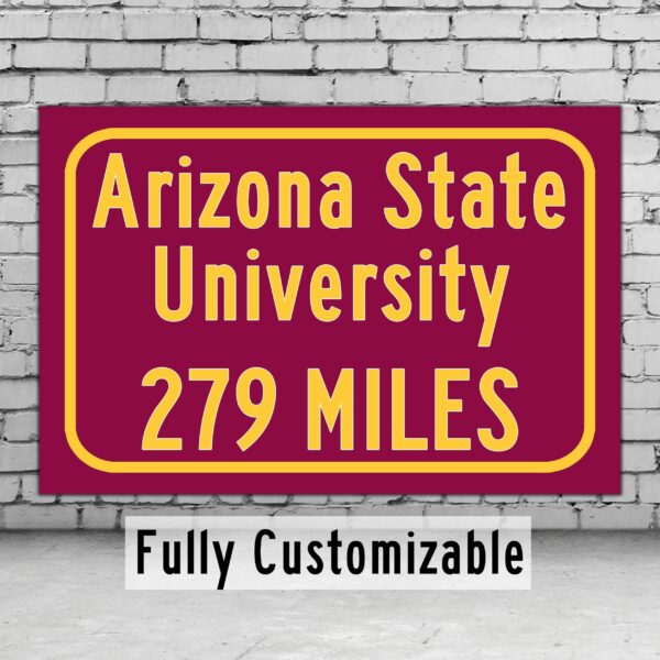 Arizona State University / Custom College Highway Distance Sign / Arizona State Sun Devils / Tempe Arizona