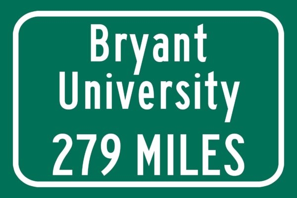 Bryant University / Custom College Highway Distance Sign / Bryant Bulldogs / Smithfield Rhode Island / - Image 2