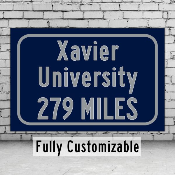 Xavier University  / Custom College Highway Distance Sign /Xavier University /Xavier University Musketeers / Cincinnati Ohio /