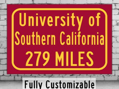 University of Southern California / Custom College Highway Distance Sign / Los Angeles California / USC Trojans