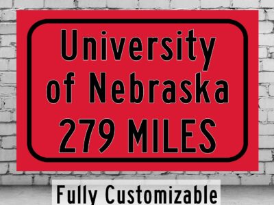 University of Nebraska Cornhuskers Sign/ Custom College Highway Distance sign /University of Nebraska Cornhuskers  Lincoln Nebraska