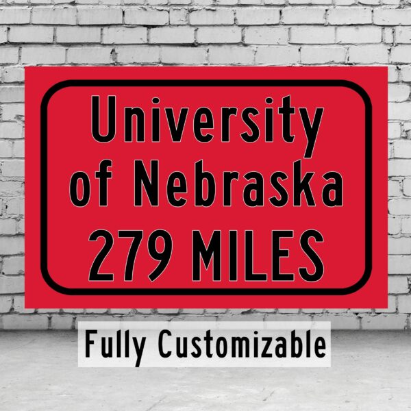 University of Nebraska Cornhuskers Sign/ Custom College Highway Distance sign /University of Nebraska Cornhuskers  Lincoln Nebraska