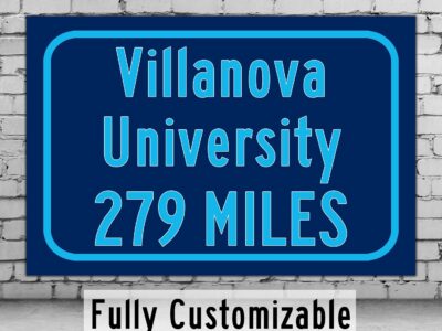Villanova University / Custom College Highway Distance Sign /Villanova University /Villanova University Wildcats / Villanova PA /