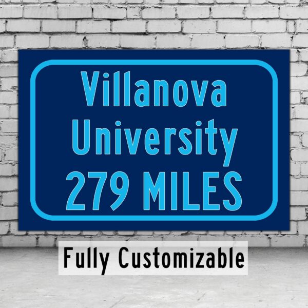 Villanova University / Custom College Highway Distance Sign /Villanova University /Villanova University Wildcats / Villanova PA /