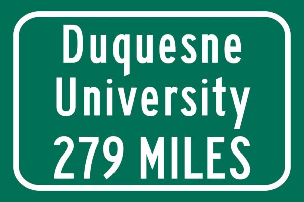 Duquesne University / Custom College Highway Distance Sign /Duquesne University /Duquesne University Hatters / Pittsburg PA/ - Image 2