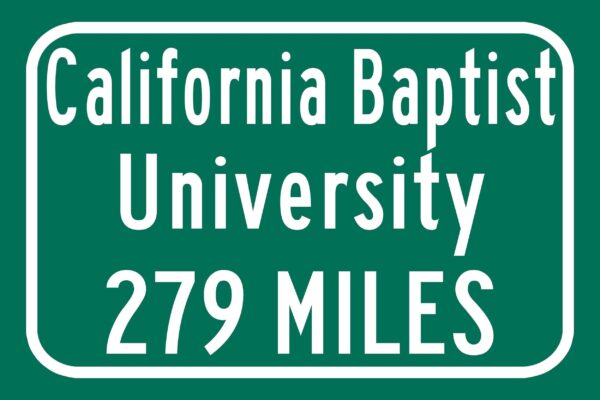 California Baptist University / Custom College Highway Distance Sign /California Baptist Lancers / Riverside California - Image 2