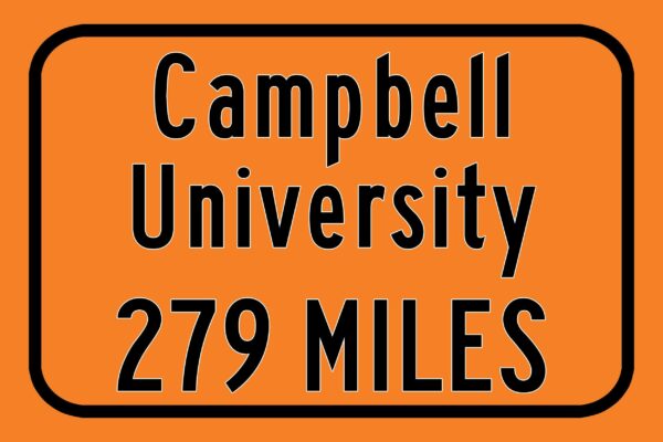 Campbell University / Custom College Highway Distance Sign / Campbell University / Campbell University Fighting Camels / Buies Creek NC - Image 3
