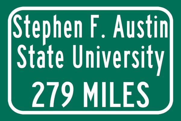 Stephen F. Austin State University / Custom College Highway Distance Sign / Stephen F. Austin Lumberjacks / Nacogdoches Texas - Image 2