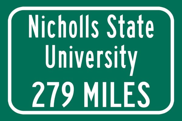 Nicholls State University / Custom College Highway Distance Sign / Nicholls State Colonels / Thibodaux Louisiana - Image 2