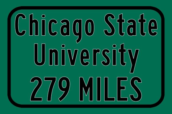 Chicago State University / Custom College Highway Distance Sign / Chicago State Cougars / Chicago Illinois - Image 3