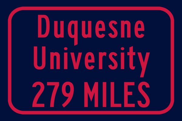 Duquesne University / Custom College Highway Distance Sign /Duquesne University /Duquesne University Hatters / Pittsburg PA/ - Image 3