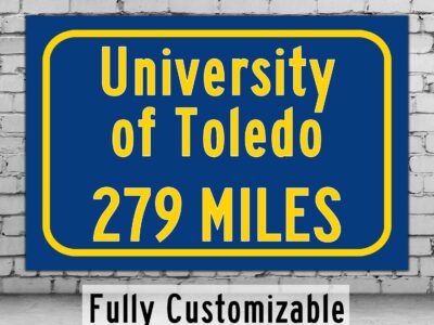 The University of Toledo / Custom College Highway Distance Sign / The University of Toledo Rockets / Toledo Ohio /