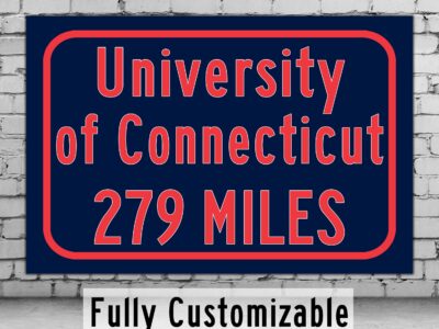 University of Connecticut / Custom College Highway Distance Sign /University of Connecticut / UConn Huskies / Storrs Connecticut