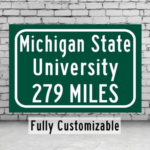 Michigan State University Spartans Custom College Highway Distance sign /  Michigan State University Spartans East Lansing Michigan