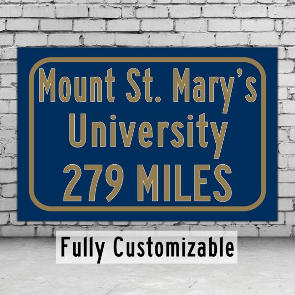 Mount St. Mary's University / Custom College Highway Distance Sign / Mount St. Mary's Mountaineers / Emmitsburg Maryland /