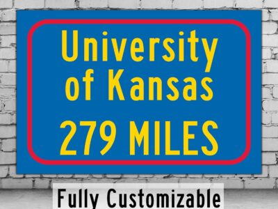 University of Kansas / Custom College Highway Distance Sign / University of Kansas Jayhawks / Lawrence, Kansas /