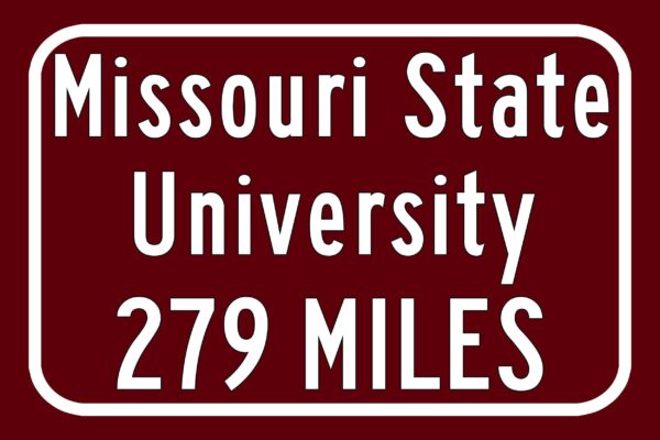 Missouri State University / Custom College Highway Distance Sign / Missouri State Bears / Springfield Missouri / - Image 3