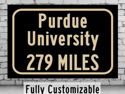 Purdue University Boilermakers Custom College Highway Distance sign / Purdue University Boilermaker Highway sign