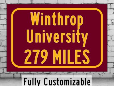 Winthrop University / Custom College Highway Distance Sign/Winthrop University / Winthrop University Eagles/