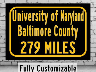 University of Maryland - Baltimore County / Custom College Highway Distance Sign /University of Maryland / Baltimore  Retrievers / Baltimore