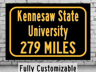 Kennesaw State University / Custom College Highway Distance Sign /Kennesaw State University / Kennesaw Owls / Kennesaw Georgia