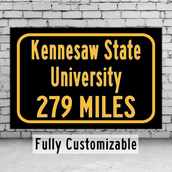 Kennesaw State University / Custom College Highway Distance Sign /Kennesaw State University / Kennesaw Owls / Kennesaw Georgia