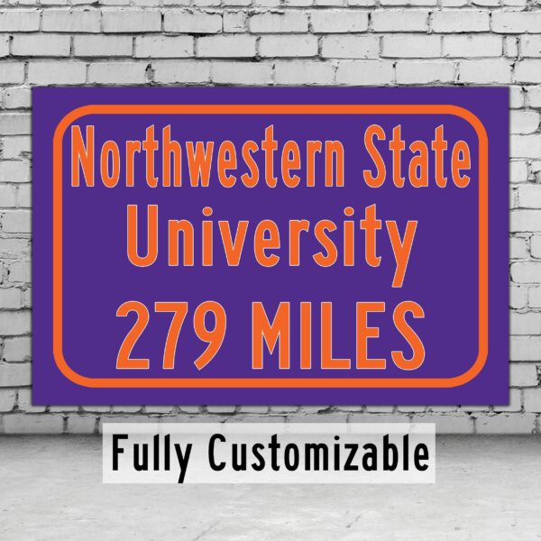 Northwestern State University / Custom College Highway Distance Sign / Northwestern State Demons / Natchitoches Louisiana