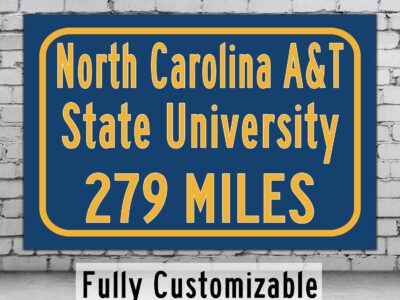 North Carolina A&T / Custom College Highway Distance Sign / North Carolina Aggies / Greensboro North Carolina /