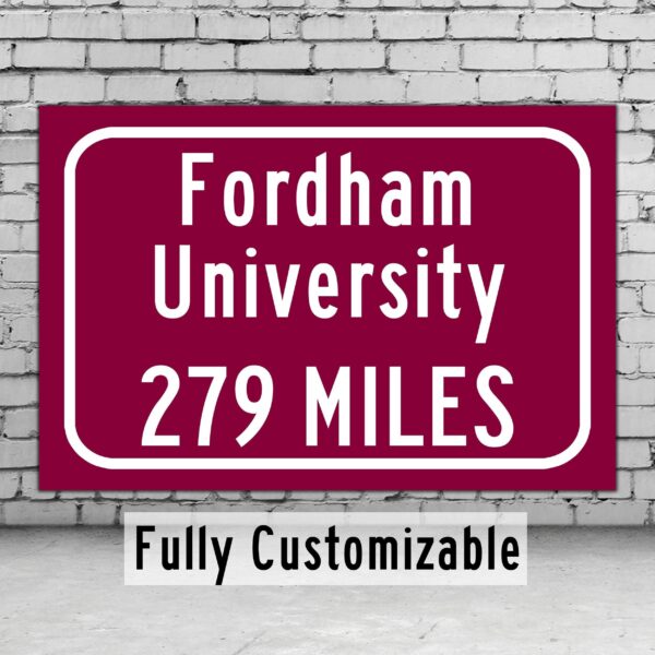Fordham University  / Custom College Highway Distance Sign /Fordham University  /Fordham University Rams/ New York New York/