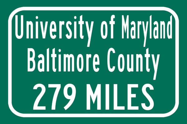 University of Maryland - Baltimore County / Custom College Highway Distance Sign /University of Maryland / Baltimore  Retrievers / Baltimore - Image 2
