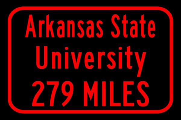 Arkansas State University / Custom College Highway Distance Sign / Arkansas State Red Wolves / Jonesboro Arkansas - Image 3