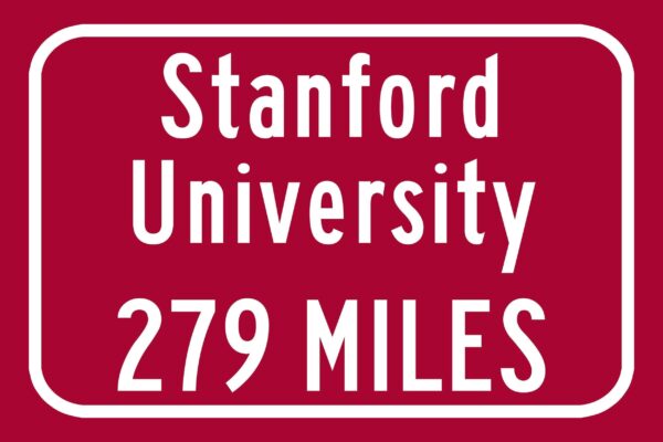 Stanford University / Custom College Highway Distance Sign / Stanford California / Stanford Cardinal / - Image 3