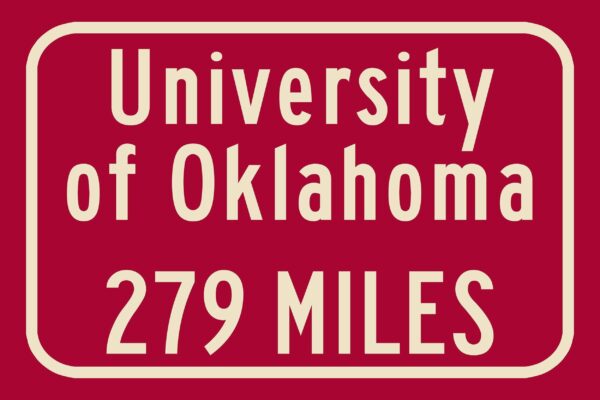 The University of Oklahoma  / Custom College Highway Distance Sign / The University of Oklahoma  / Oklahoma Sooners / Norman, Oklahoma / - Image 3