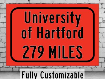 University of Hartford / Custom College Highway Distance Sign /University of Hartford / Hartford Hawks / Hartford Connecticut