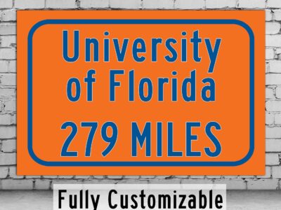 University of Florida Custom College Highway Distance Sign /University of Florida Gators/ Gainesville Florida