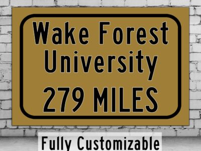 Wake Forest University Custom College Highway Distance Sign / Wake Forest Demon Deacons / Wake Forest University