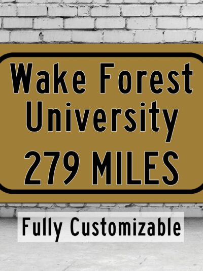 Wake Forest University Custom College Highway Distance Sign / Wake Forest Demon Deacons / Wake Forest University