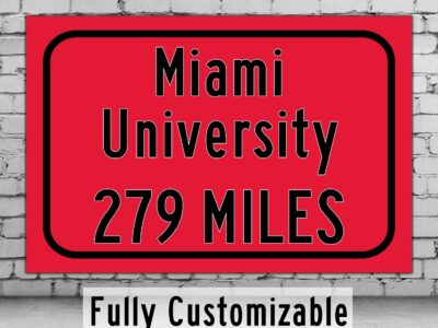 Miami University / Custom College Highway Distance Sign / Miami Ohio / Miami Redhawks
