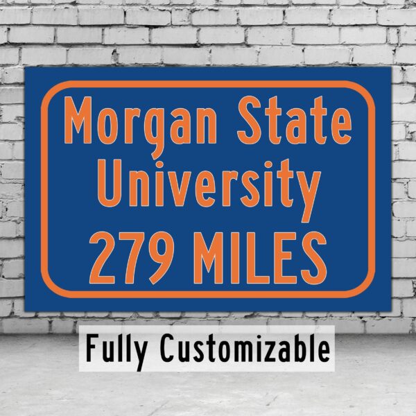 Morgan State University / Custom College Highway Distance Sign / Morgan State Bears / Baltimore Maryland /