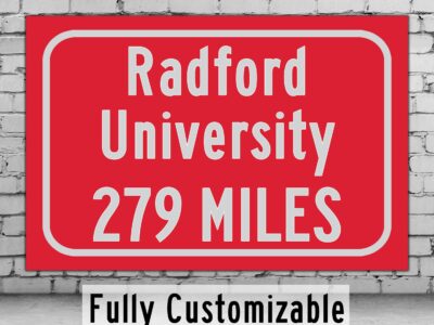 Radford University / Custom College Highway Distance Sign /Radford University  /Radford University / Radford University