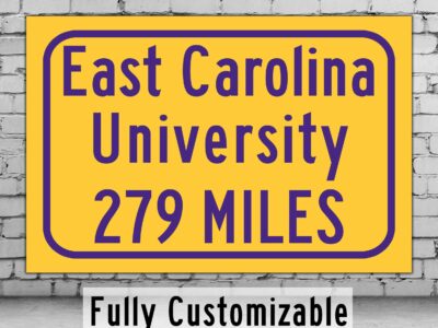 East Carolina University / Custom College Highway Distance Sign / East Carolina University / East Carolina Pirates/Greenville North Carolina