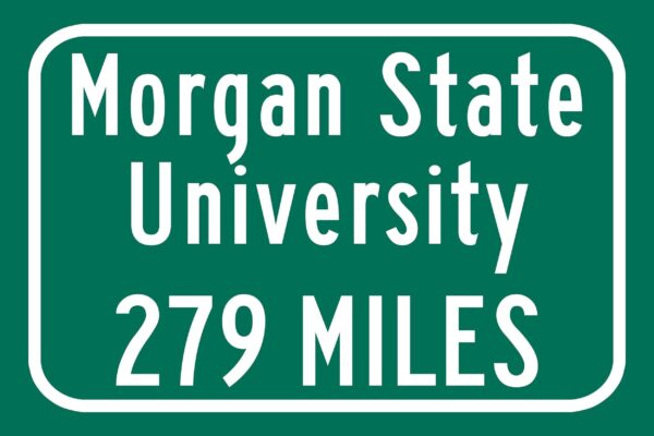 Morgan State University / Custom College Highway Distance Sign / Morgan State Bears / Baltimore Maryland / - Image 2