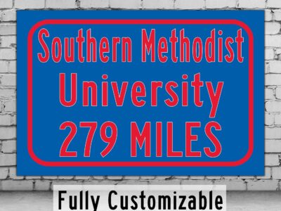 Southern Methodist University / Custom College Highway Distance Sign / Southern Methodist University / SMU Mustangs