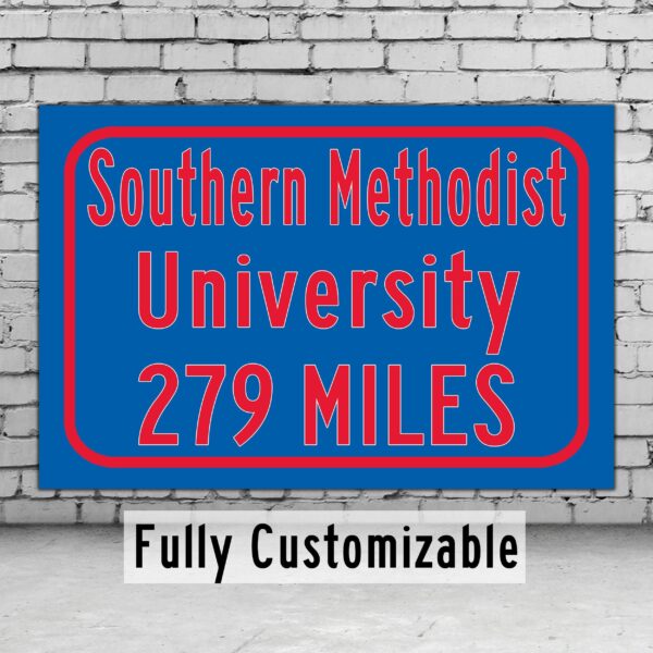 Southern Methodist University / Custom College Highway Distance Sign / Southern Methodist University / SMU Mustangs