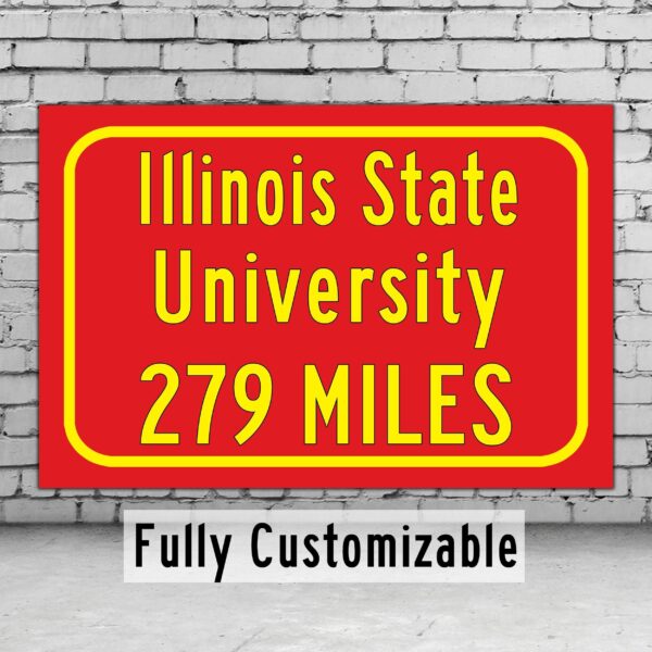 Illinois State University / Custom College Highway Distance Sign / Illinois State Redbirds / Normal Illnois /