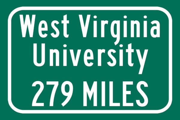 West Virginia University / Custom College Highway Distance Sign / West Virginia Mountaineers / Morgantown, WV / - Image 2