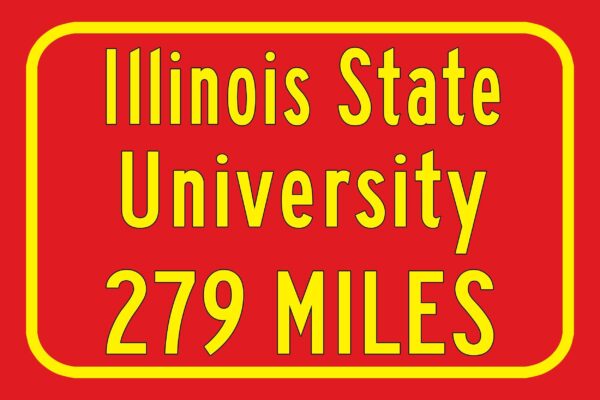 Illinois State University / Custom College Highway Distance Sign / Illinois State Redbirds / Normal Illnois / - Image 3